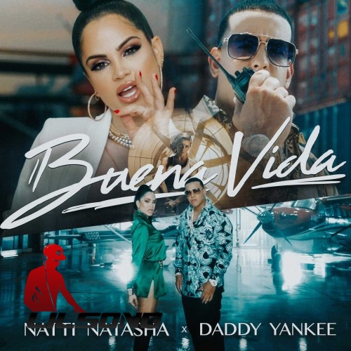 Natti Natasha & Daddy Yankee - Buena Vida